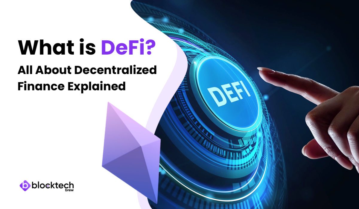 What is DeFi? All About Decentralized Finance Explained