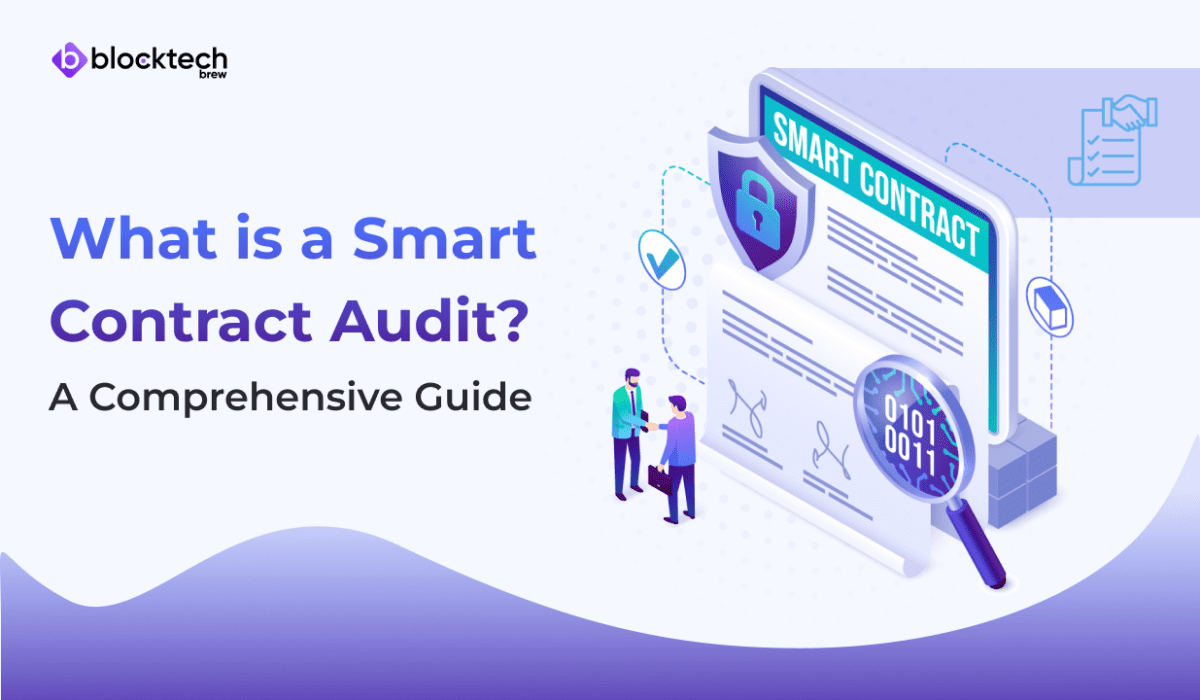 What is a Smart Contract Audit? A Comprehensive Guide