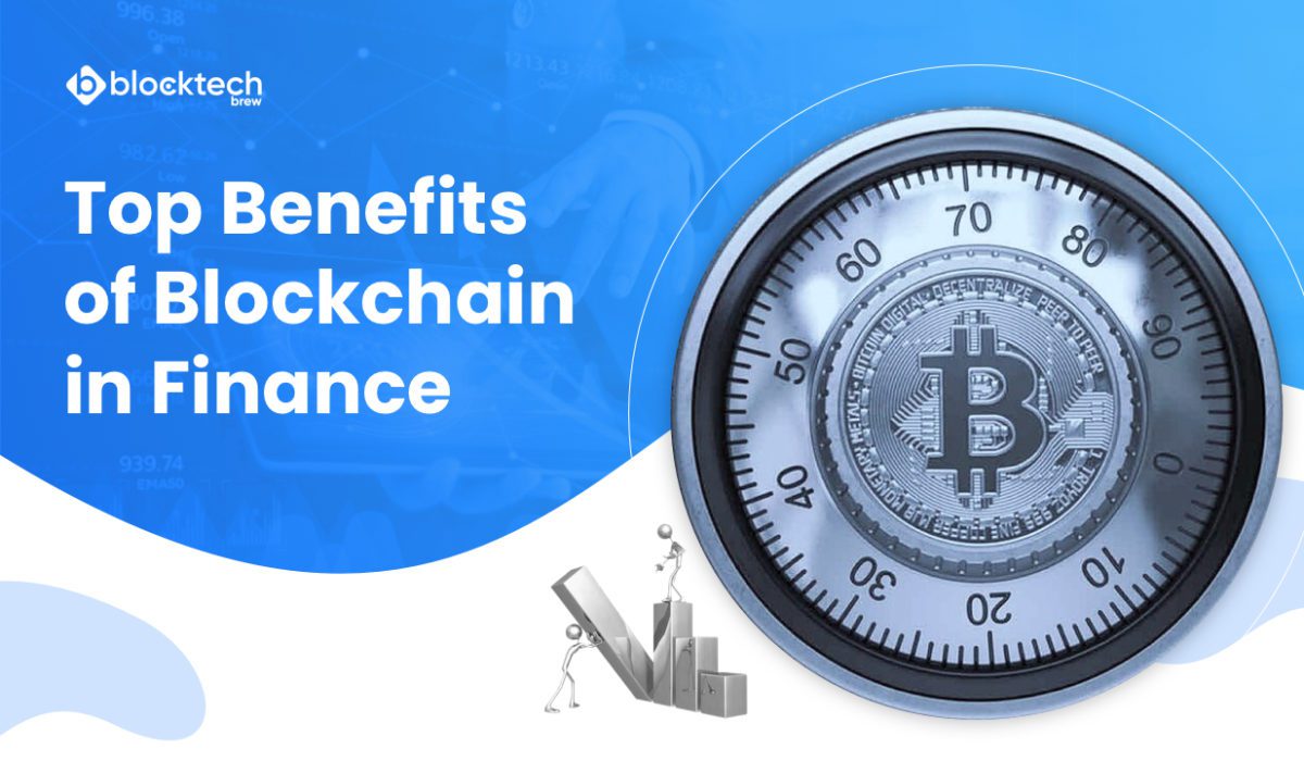Top Benefits of Blockchain in Finance