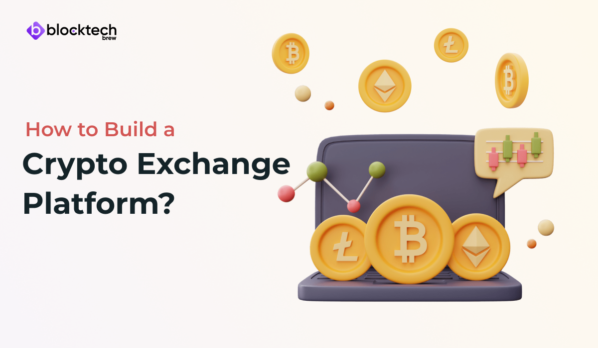 The Go-To Expert Guide to Build a Crypto Exchange Platform