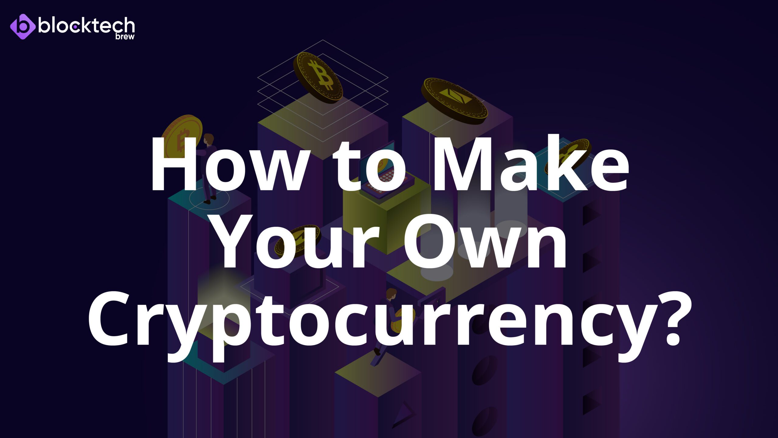 how to make your own cryptocurrency tutorial