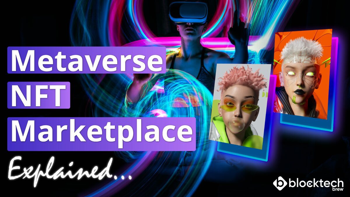 What is a Metaverse NFT Marketplace?