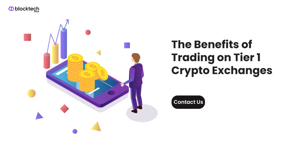 The Benefits of Trading on Tier 1 Crypto Exchanges
