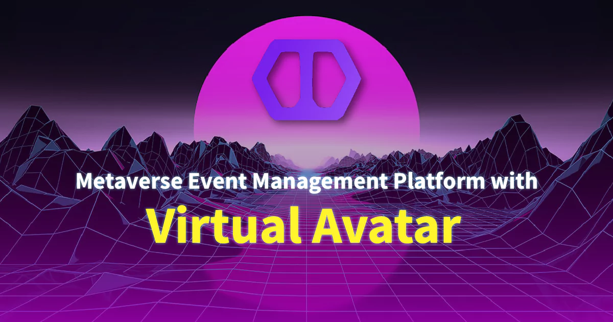 Enter the Metaverse Event Management Platform with Virtual Avatars