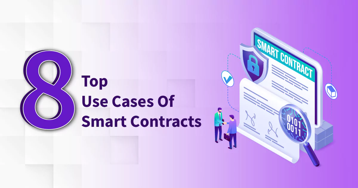 Blocktech Brew | Top 8 Use Cases Of Smart Contracts