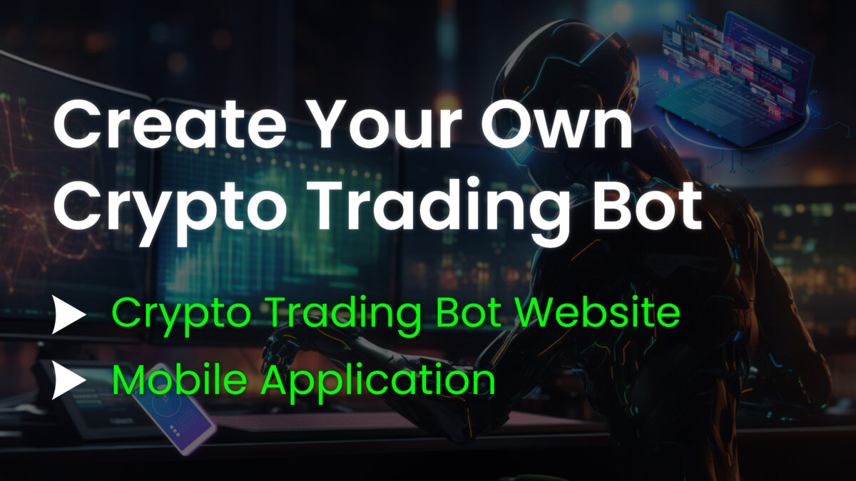 Build Your Own Crypto Trading Bot