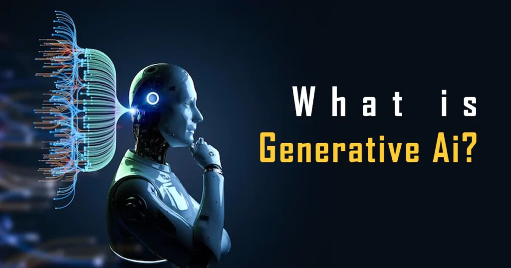 What is Generative AI - Everything You Need To Know