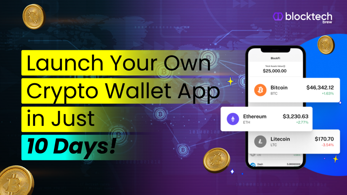 Launch your own Blockchain Wallet App